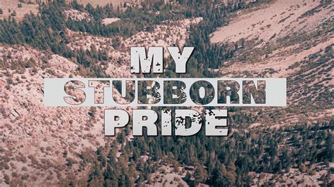 stubborn pride lyric video